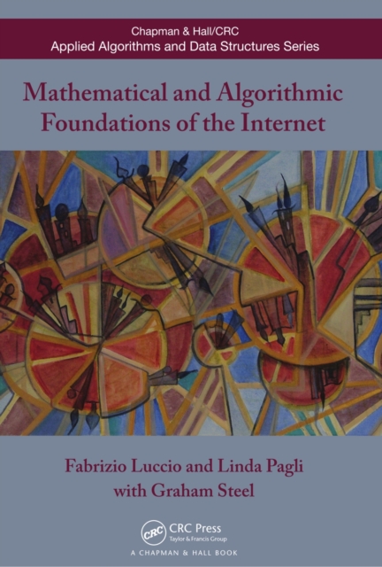 Mathematical and Algorithmic Foundations of the Internet, PDF eBook