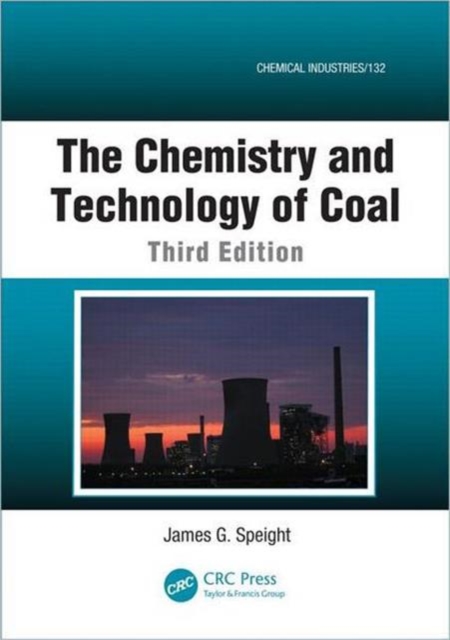 The Chemistry and Technology of Coal, Hardback Book