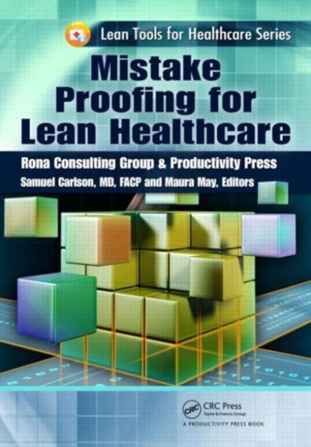 Mistake Proofing for Lean Healthcare, Paperback / softback Book