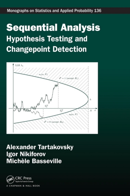Sequential Analysis : Hypothesis Testing and Changepoint Detection, Hardback Book