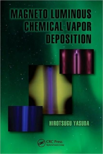 Magneto Luminous Chemical Vapor Deposition, Hardback Book