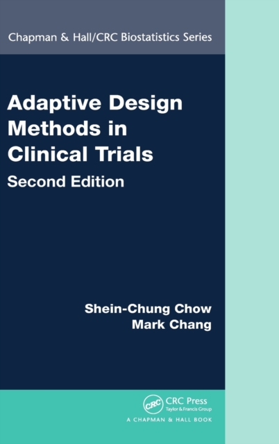 Adaptive Design Methods in Clinical Trials, Hardback Book
