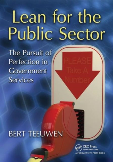 Lean for the Public Sector : The Pursuit of Perfection in Government Services, Paperback / softback Book
