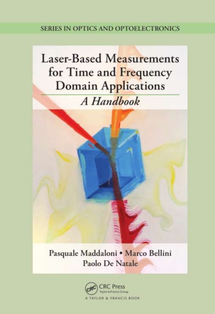 Laser-Based Measurements for Time and Frequency Domain Applications : A Handbook, PDF eBook