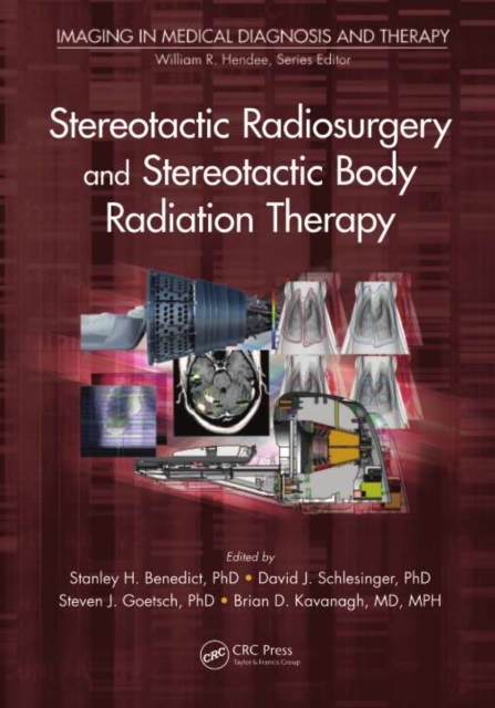 Stereotactic Radiosurgery and Stereotactic Body Radiation Therapy, PDF eBook