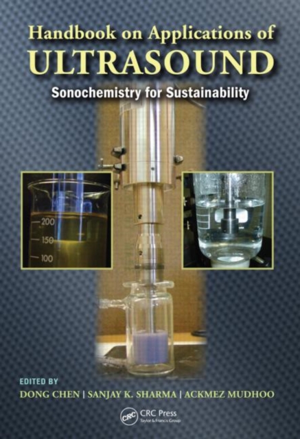 Handbook on Applications of Ultrasound : Sonochemistry for Sustainability, Hardback Book