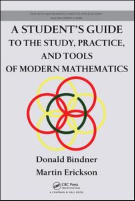 A Student's Guide to the Study, Practice, and Tools of Modern Mathematics, PDF eBook