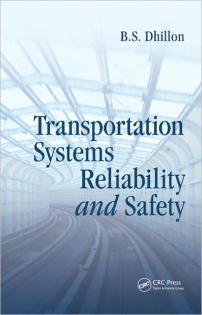 Transportation Systems Reliability and Safety, Hardback Book