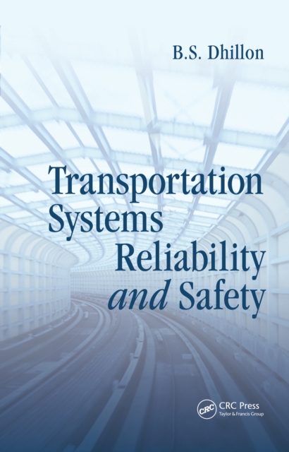 Transportation Systems Reliability and Safety, PDF eBook