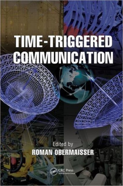 Time-Triggered Communication, Hardback Book