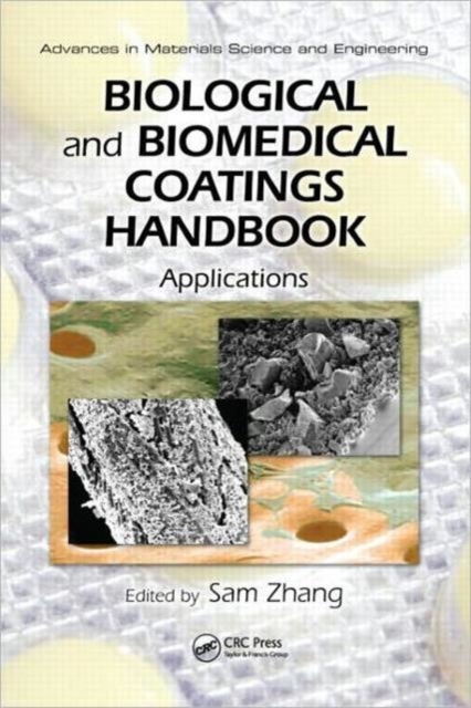 Biological and Biomedical Coatings Handbook : Applications, Hardback Book