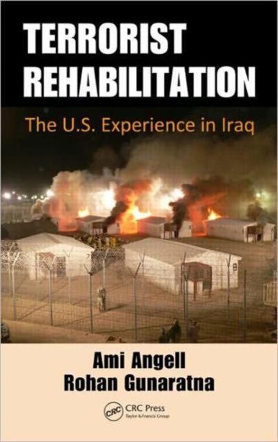 Terrorist Rehabilitation : The U.S. Experience in Iraq, Hardback Book