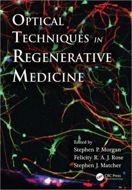 Optical Techniques in Regenerative Medicine, Hardback Book