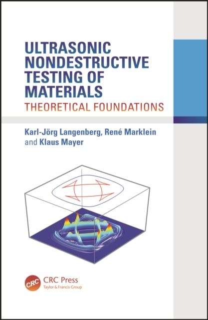 Ultrasonic Nondestructive Testing of Materials : Theoretical Foundations, PDF eBook