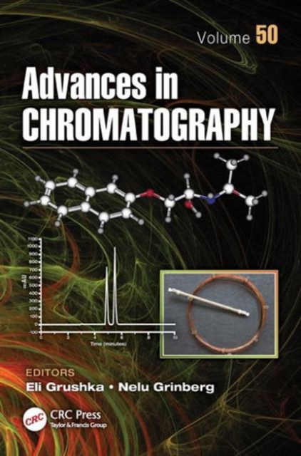 Advances in Chromatography, Volume 50, Hardback Book