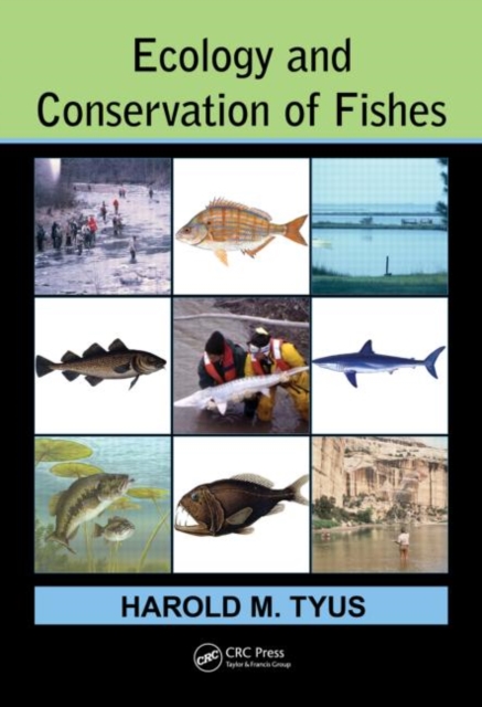 Ecology and Conservation of Fishes, Hardback Book