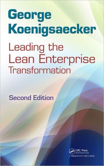 Leading the Lean Enterprise Transformation, Hardback Book