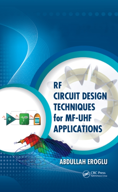 RF Circuit Design Techniques for MF-UHF Applications, PDF eBook