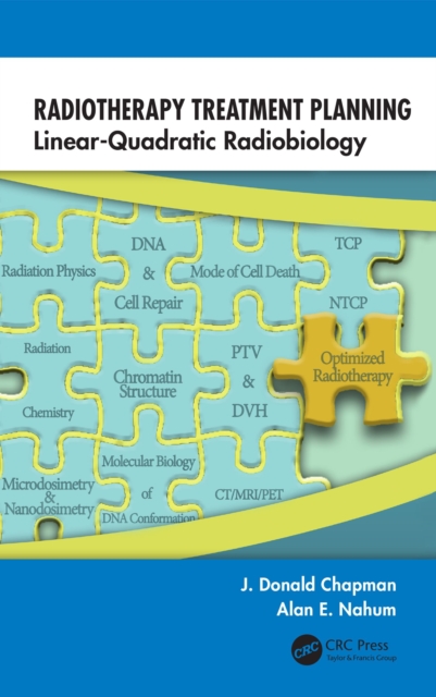 Radiotherapy Treatment Planning : Linear-Quadratic Radiobiology, PDF eBook