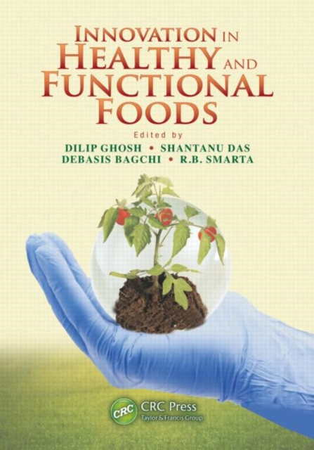 Innovation in Healthy and Functional Foods, Hardback Book