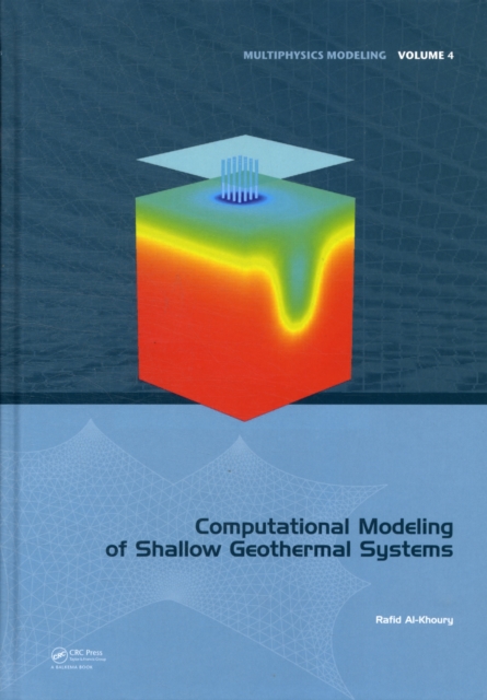 Computational Modeling of Shallow Geothermal Systems, PDF eBook