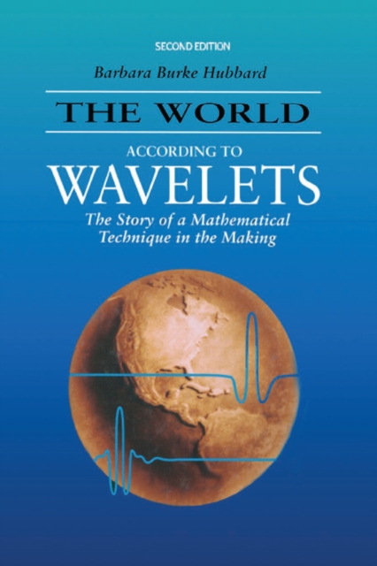 The World According to Wavelets : The Story of a Mathematical Technique in the Making, Second Edition, PDF eBook