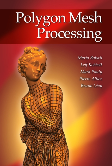 Polygon Mesh Processing, PDF eBook