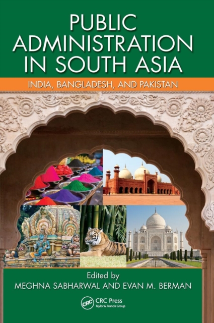 Public Administration in South Asia : India, Bangladesh, and Pakistan, Hardback Book