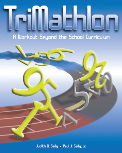 TriMathlon : A Workout Beyond the School Curriculum, PDF eBook