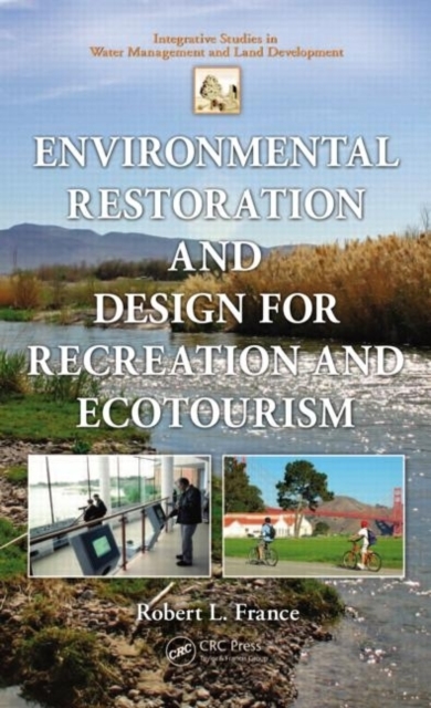 Environmental Restoration and Design for Recreation and Ecotourism, PDF eBook