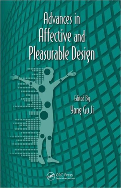 Advances in Affective and Pleasurable Design, Hardback Book