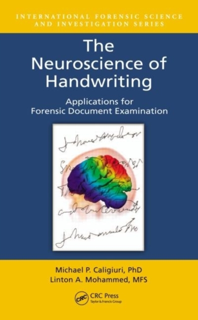 The Neuroscience of Handwriting : Applications for Forensic Document Examination, PDF eBook