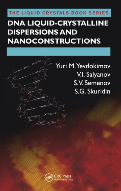 DNA Liquid-Crystalline Dispersions and Nanoconstructions, PDF eBook