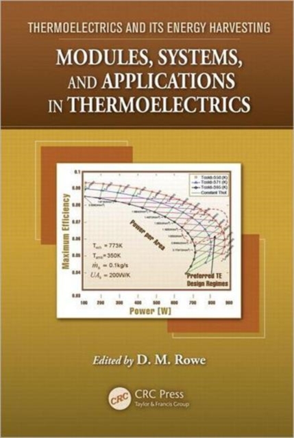 Modules, Systems, and Applications in Thermoelectrics, Hardback Book