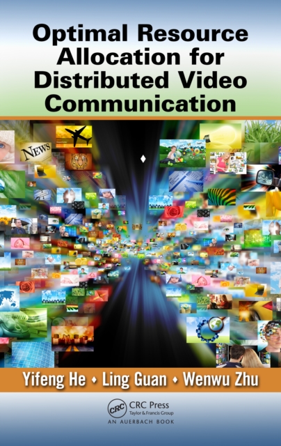 Optimal Resource Allocation for Distributed Video Communication, PDF eBook