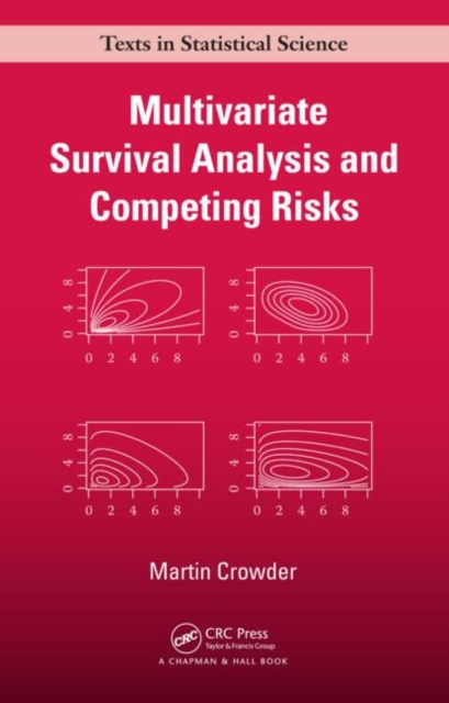Multivariate Survival Analysis and Competing Risks, Hardback Book
