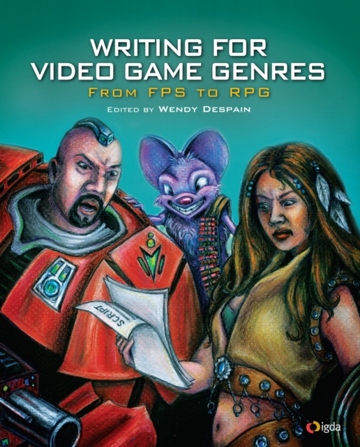 Writing for Video Game Genres : From FPS to RPG, PDF eBook