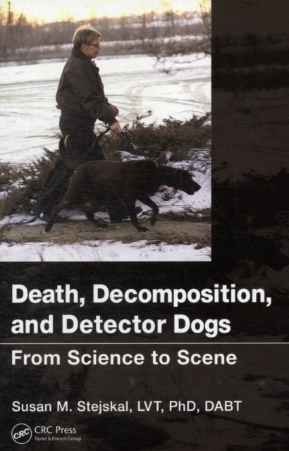 Death, Decomposition, and Detector Dogs : From Science to Scene, PDF eBook