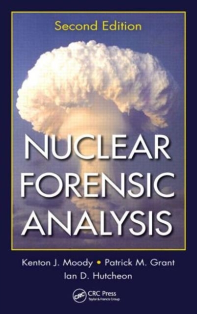 Nuclear Forensic Analysis, Hardback Book