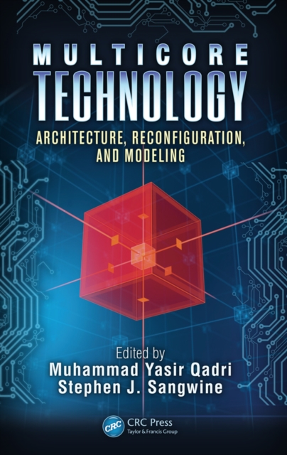 Multicore Technology : Architecture, Reconfiguration, and Modeling, PDF eBook