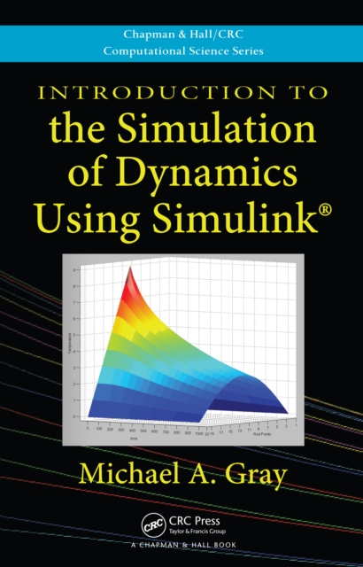 Introduction to the Simulation of Dynamics Using Simulink, PDF eBook