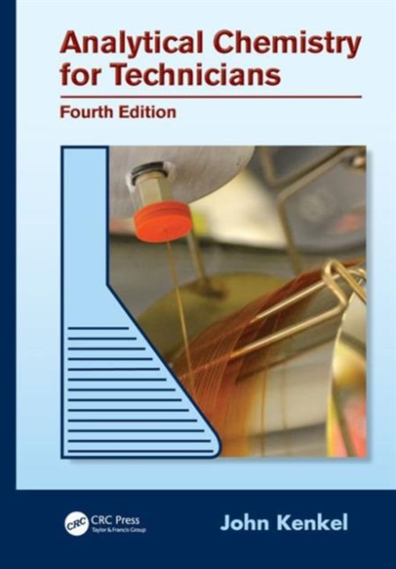 Analytical Chemistry for Technicians, Hardback Book