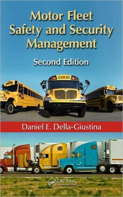 Motor Fleet Safety and Security Management, Hardback Book