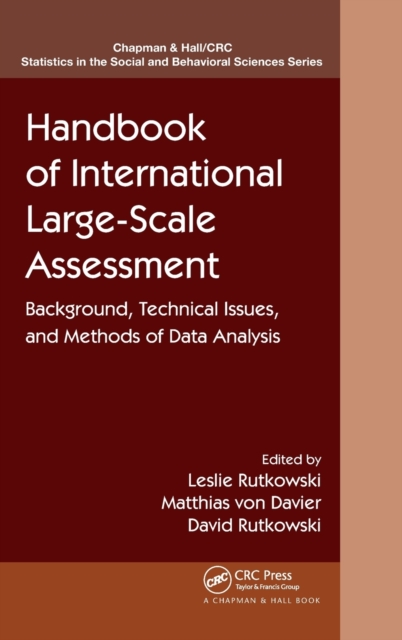Handbook of International Large-Scale Assessment : Background, Technical Issues, and Methods of Data Analysis, Hardback Book