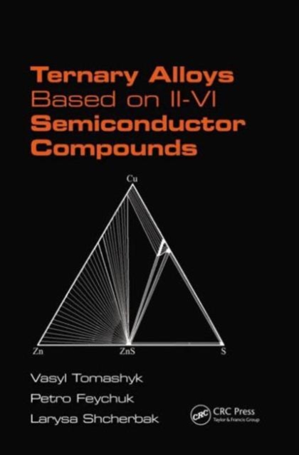 Ternary Alloys Based on II-VI Semiconductor Compounds, Hardback Book