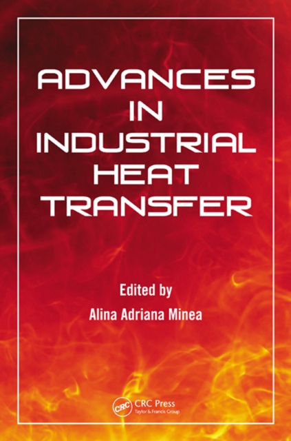 Advances in Industrial Heat Transfer, PDF eBook