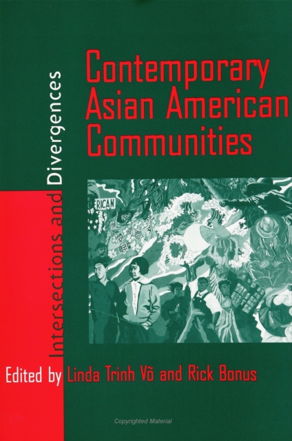 Contemporary Asian American Communities : Intersections And Divergences, PDF eBook