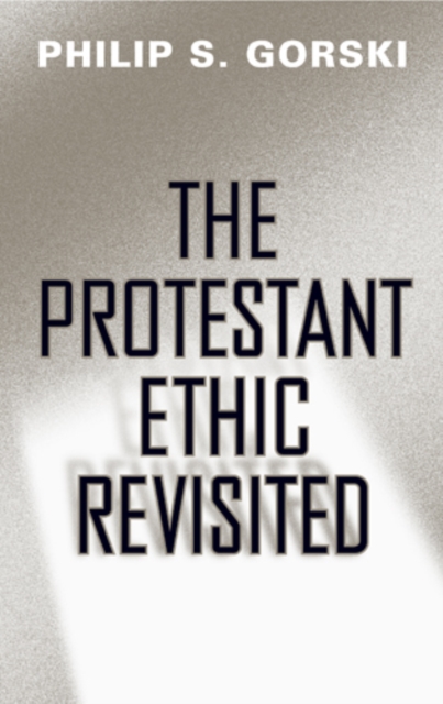 The Protestant Ethic Revisited, Paperback / softback Book