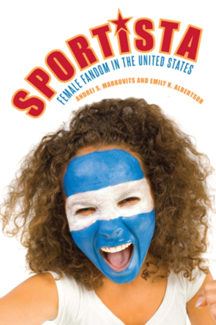 Sportista : Female Fandom in the United States, Hardback Book