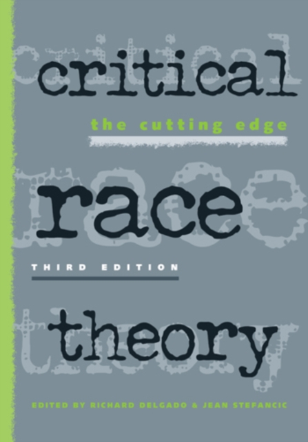 Critical Race Theory : The Cutting Edge, Paperback / softback Book